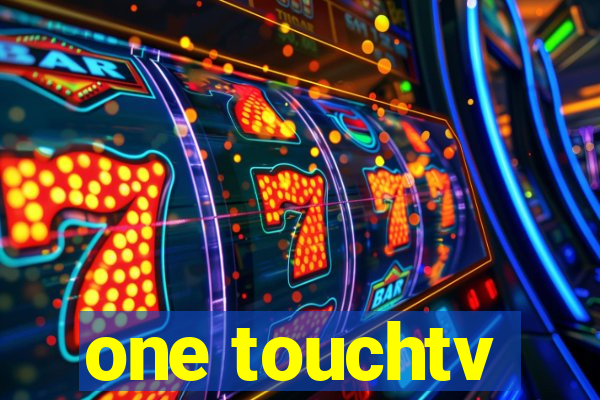 one touchtv